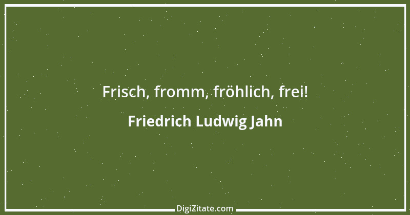 Zitat von Friedrich Ludwig Jahn 13