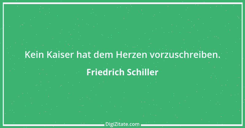 Zitat von Friedrich Schiller 369