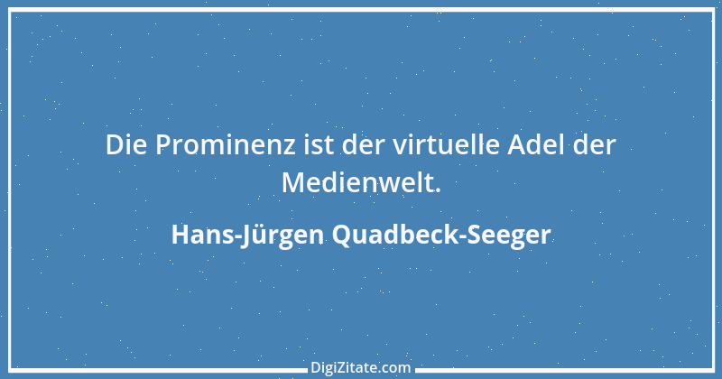 Zitat von Hans-Jürgen Quadbeck-Seeger 480