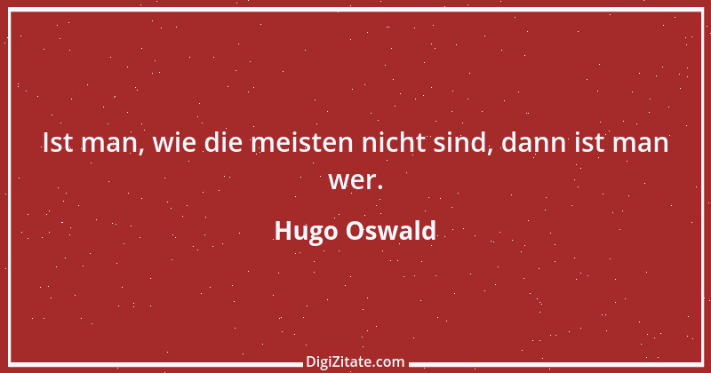 Zitat von Hugo Oswald 7