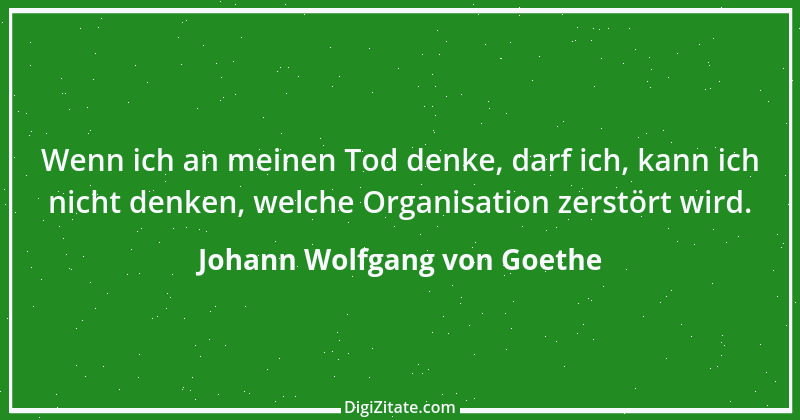 Zitat von Johann Wolfgang von Goethe 1852