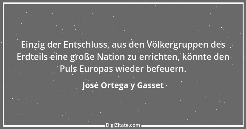 Zitat von José Ortega y Gasset 62