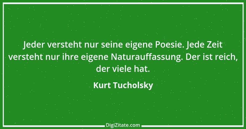 Zitat von Kurt Tucholsky 393