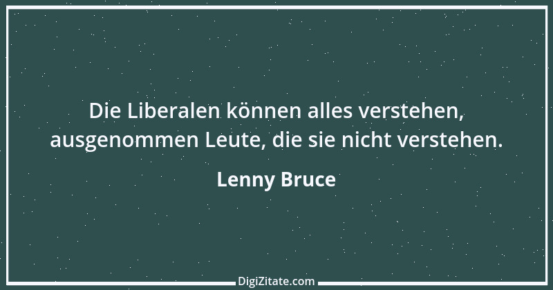 Zitat von Lenny Bruce 2