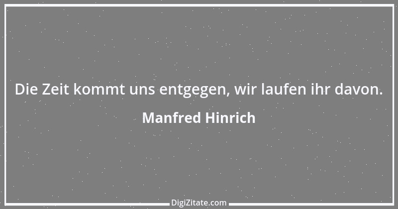 Zitat von Manfred Hinrich 2026