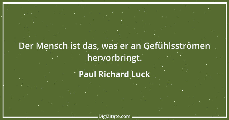 Zitat von Paul Richard Luck 91