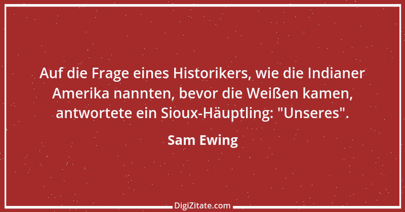 Zitat von Sam Ewing 16