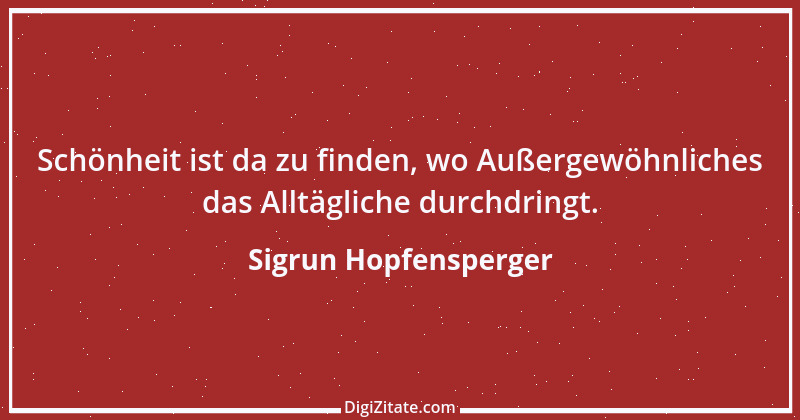 Zitat von Sigrun Hopfensperger 20