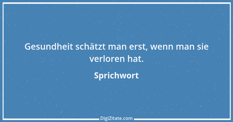 Zitat von Sprichwort 12844