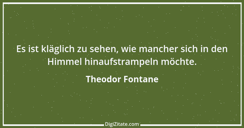 Zitat von Theodor Fontane 114