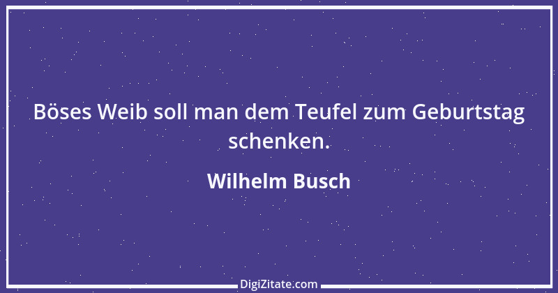 Zitat von Wilhelm Busch 404