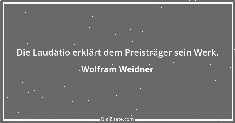 Zitat von Wolfram Weidner 10