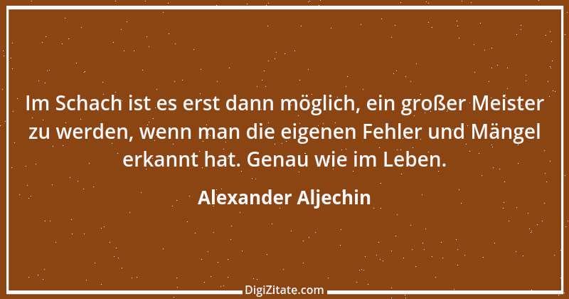 Zitat von Alexander Aljechin 12