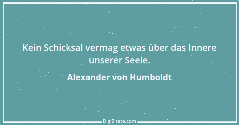 Zitat von Alexander von Humboldt 51