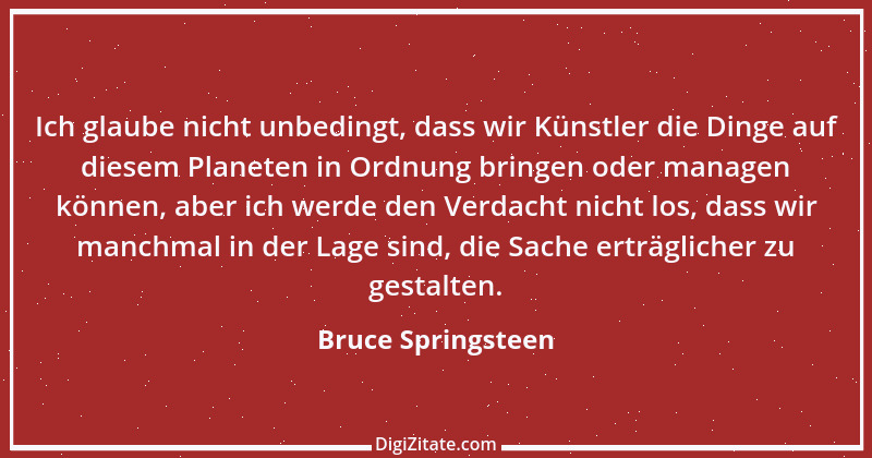 Zitat von Bruce Springsteen 4