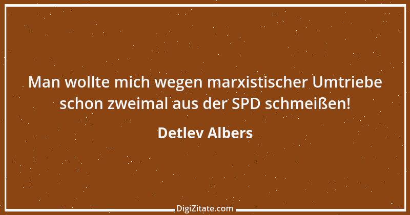 Zitat von Detlev Albers 2