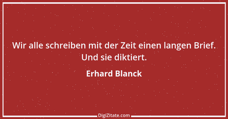 Zitat von Erhard Blanck 1408