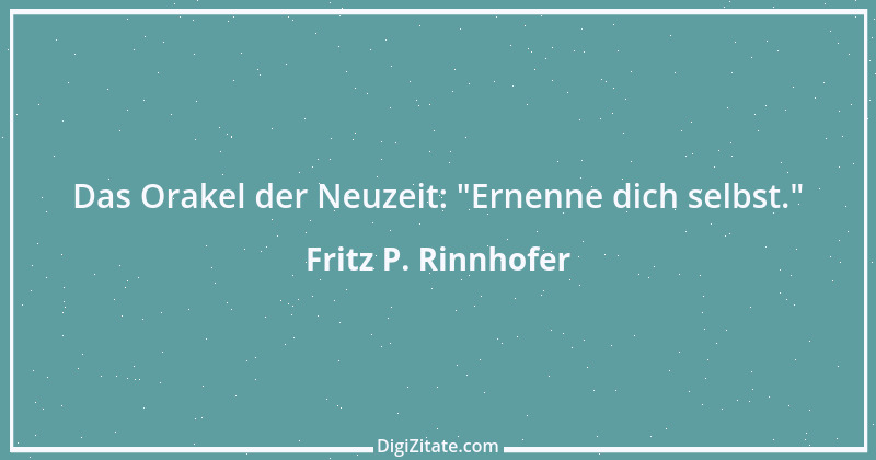 Zitat von Fritz P. Rinnhofer 100