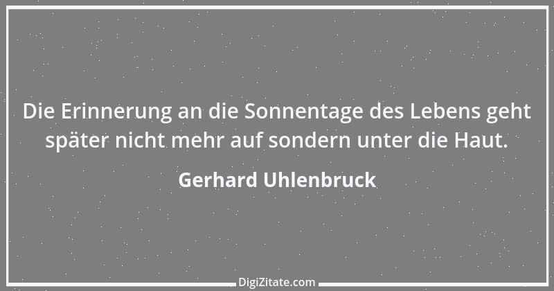 Zitat von Gerhard Uhlenbruck 673