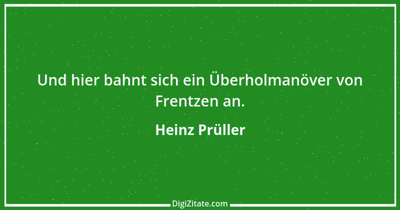 Zitat von Heinz Prüller 31