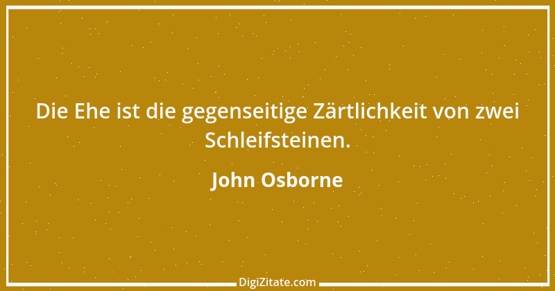 Zitat von John Osborne 8