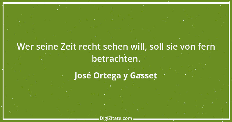 Zitat von José Ortega y Gasset 63