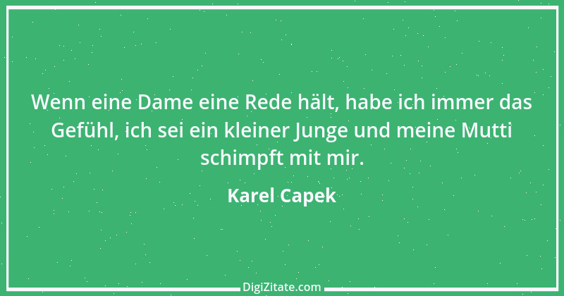 Zitat von Karel Capek 6