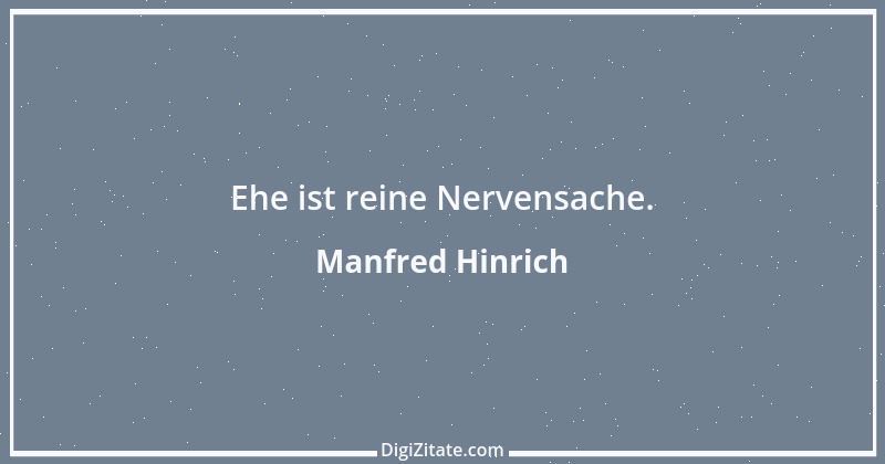 Zitat von Manfred Hinrich 27