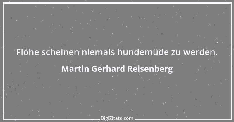 Zitat von Martin Gerhard Reisenberg 1168