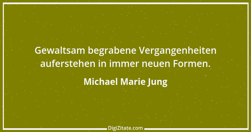 Zitat von Michael Marie Jung 420