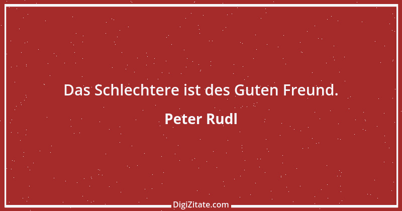 Zitat von Peter Rudl 1127