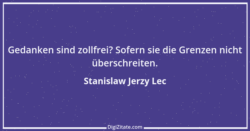 Zitat von Stanislaw Jerzy Lec 186