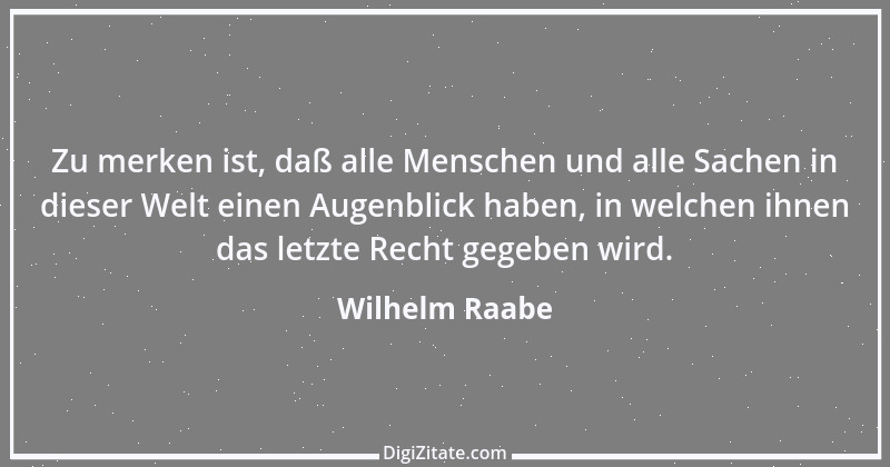 Zitat von Wilhelm Raabe 332