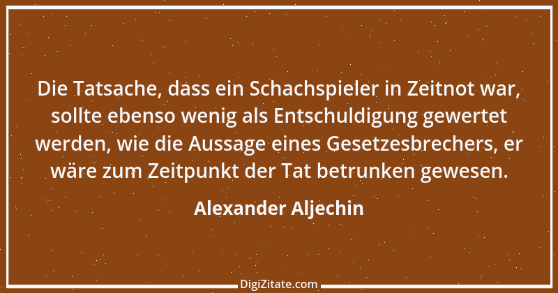 Zitat von Alexander Aljechin 13