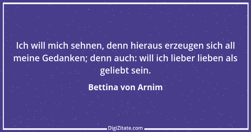 Zitat von Bettina von Arnim 109