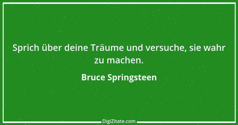 Zitat von Bruce Springsteen 5