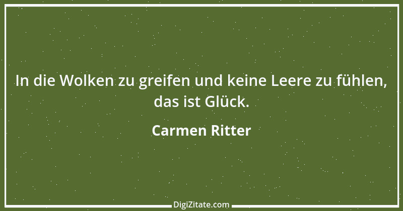 Zitat von Carmen Ritter 1