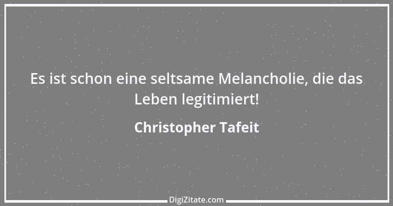 Zitat von Christopher Tafeit 7