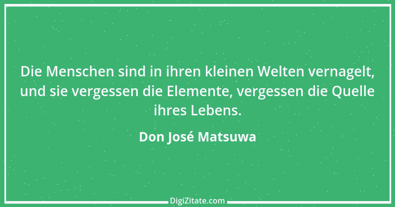 Zitat von Don José Matsuwa 1