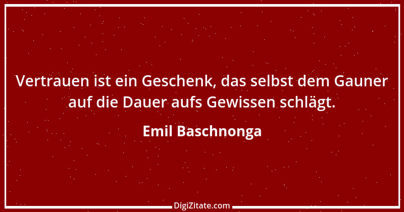 Zitat von Emil Baschnonga 250