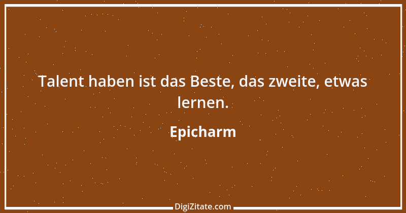 Zitat von Epicharm 3