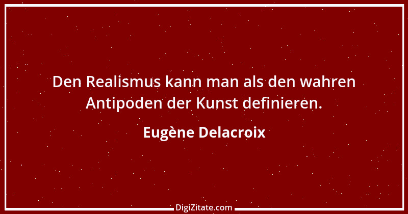 Zitat von Eugène Delacroix 10