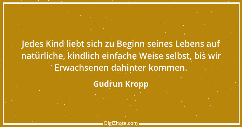 Zitat von Gudrun Kropp 44