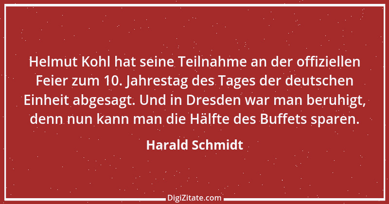 Zitat von Harald Schmidt 172