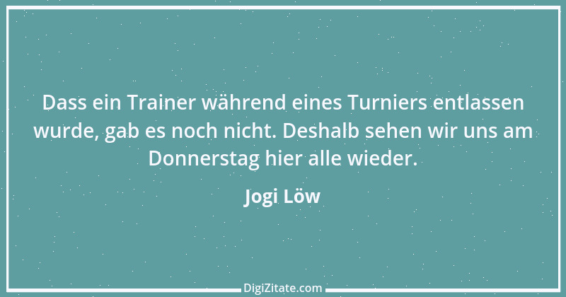 Zitat von Jogi Löw 10