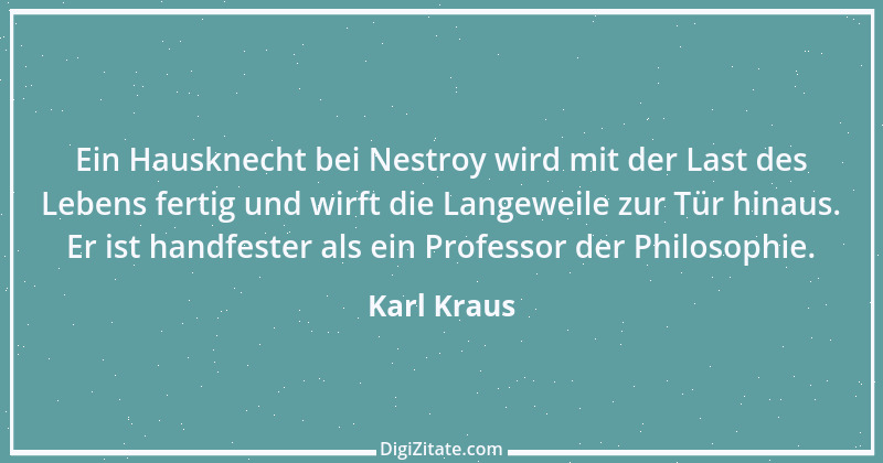 Zitat von Karl Kraus 613