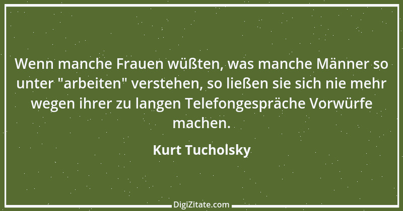 Zitat von Kurt Tucholsky 395