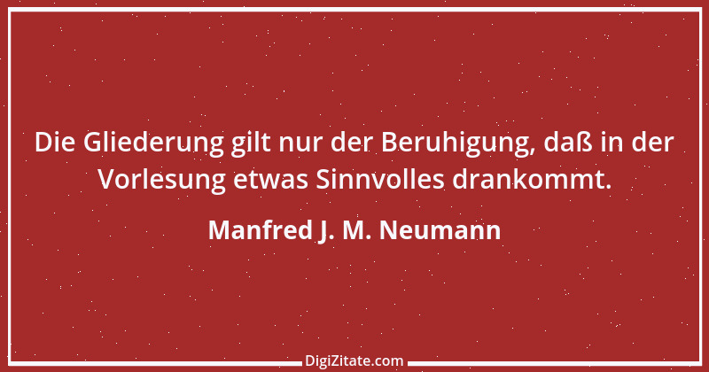 Zitat von Manfred J. M. Neumann 1