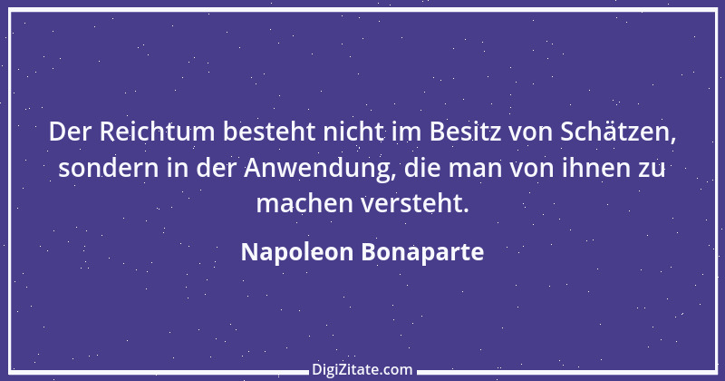 Zitat von Napoleon Bonaparte 204