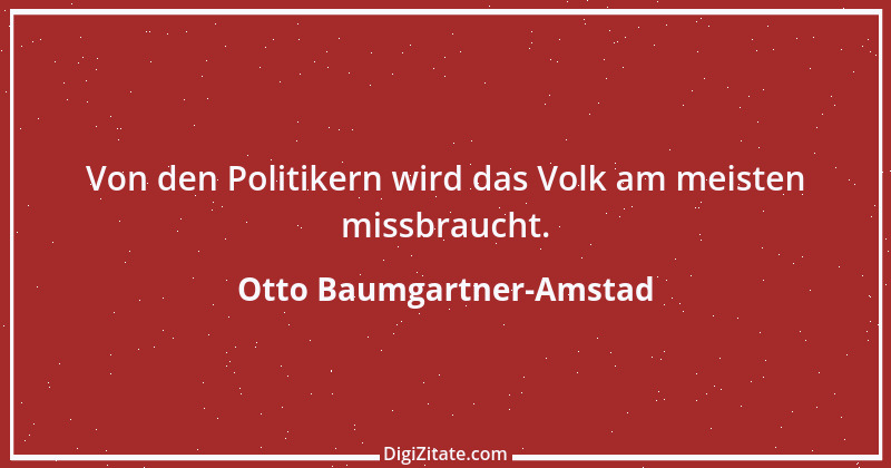 Zitat von Otto Baumgartner-Amstad 139